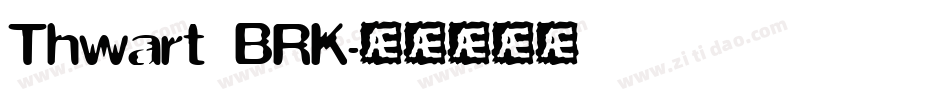 Thwart BRK字体转换